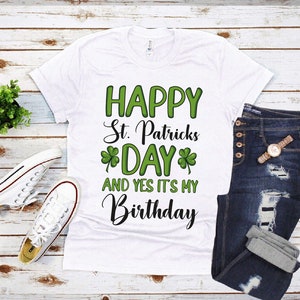St. Patrick's Day Birthday T-Shirt For Men, Irish Women V Neck Shirt, Happy Birthday Saint Patrick's Shirt For Kids, Unisex Birthday Shirt