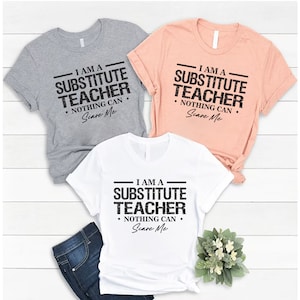 Funny Substitute Teacher Shirt, Teacher Shirt, Substitute Teacher Shirt, Funny Teacher Shirt, Unisex Substitute Teacher Gift T-Shirt