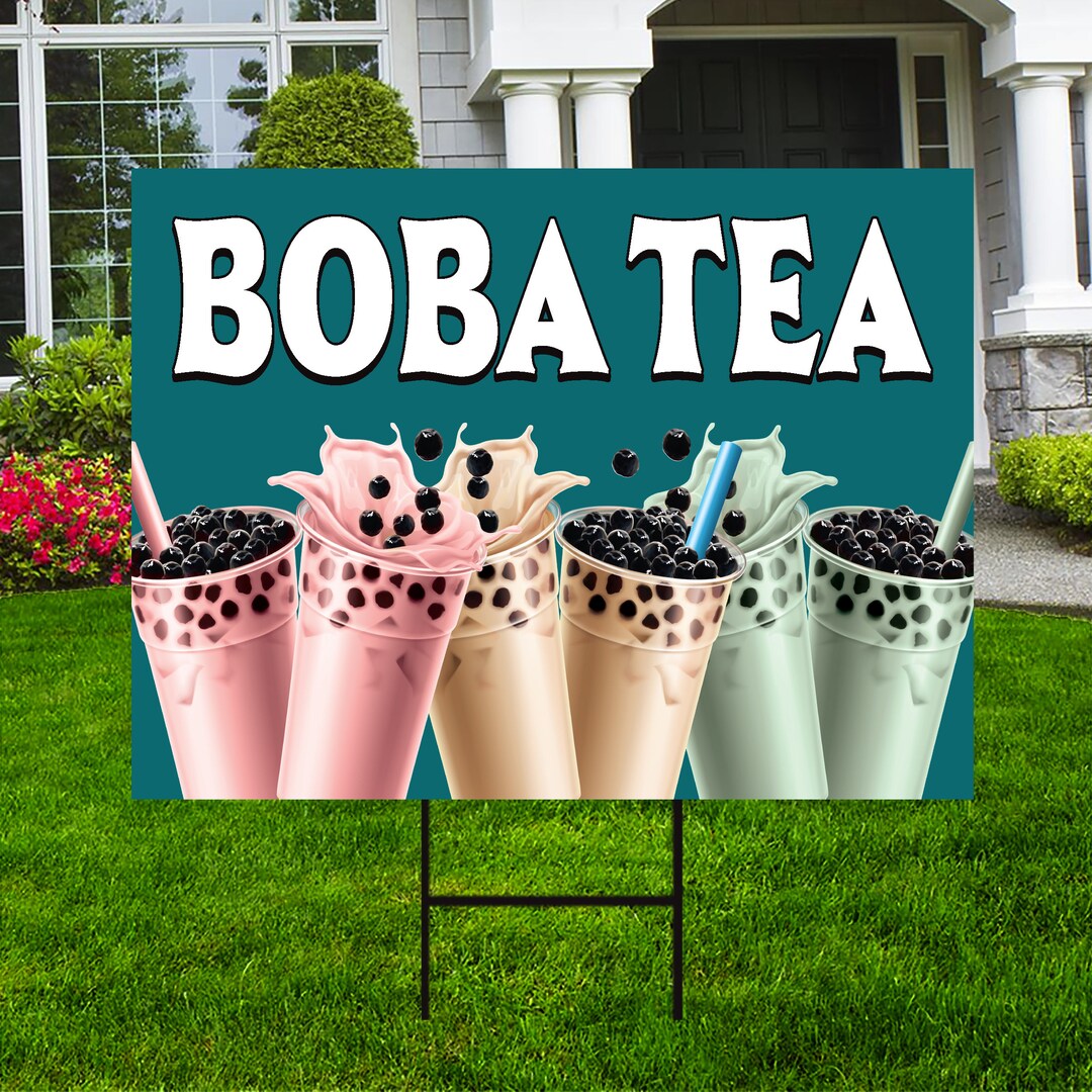 Boba Tea Yard Sign Coroplast Long Lasting Rust Free Boba Tea Yard Sign