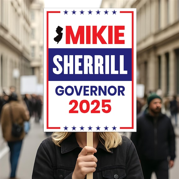 Mikie Sherrill for New Jersey Governor 2025 Election Sign