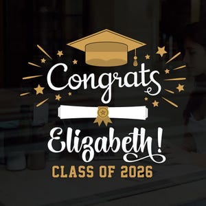 Graduation Static Window Cling Vinyl Sticker - Personalized Window Decal Clear And White Vinyl - Removable, Repositionable Waterproof Sign