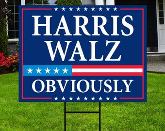 Harris Walz 2025 Obviously Yard Sign - Coroplast Harris For President 2025 Lawn Sign, President Election Obviously Signs with Metal H-Stake