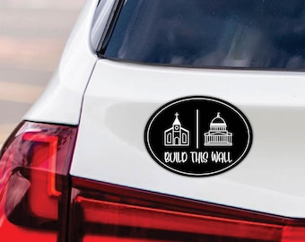 Build This Wall Magnet, Church And State Magnet, Freedom Religion, Women Rights Magnet, Christian National Vehicle Magnet, 6" x 4.5"