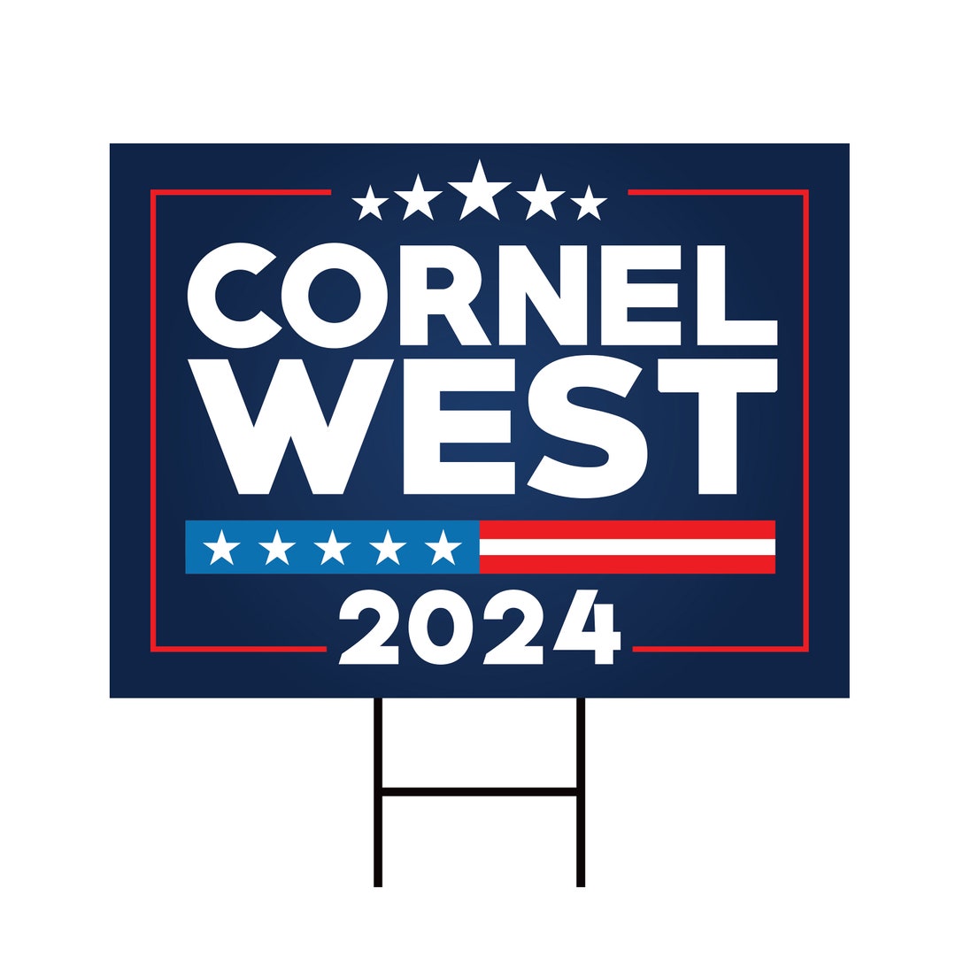 Cornel West 2024 Yard Sign Coroplast West for President 2024 Etsy