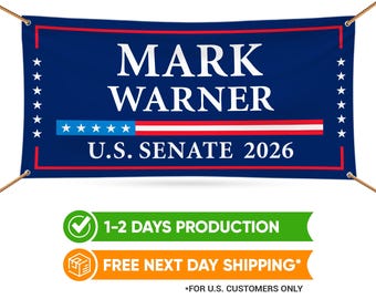 Mark Warner For Virginia U.S. Senate Banner Sign, 13 oz Waterproof US Senate Election 2026, Democratic Vinyl Banner With Metal Grommets