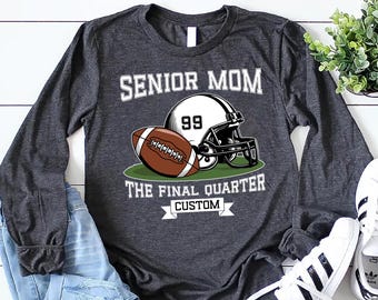Senior Football Mom Long Sleeve Shirt, Custom Name and Number Shirt, Game Day Tee, Touchdown Season Gift, 2026 Senior Mom Unisex Shirt