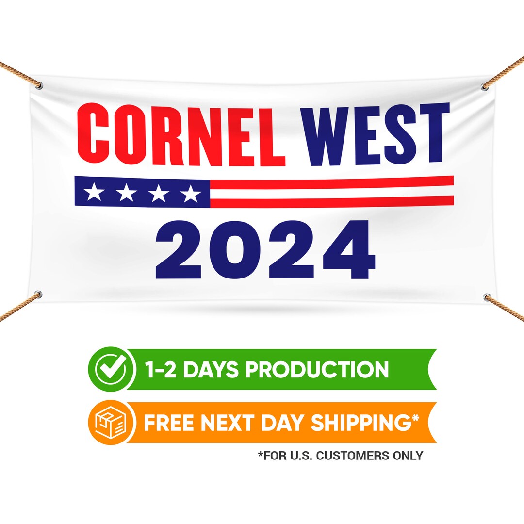 Cornel West 2024 Banner Sign 13 Oz West for President 2024 Etsy