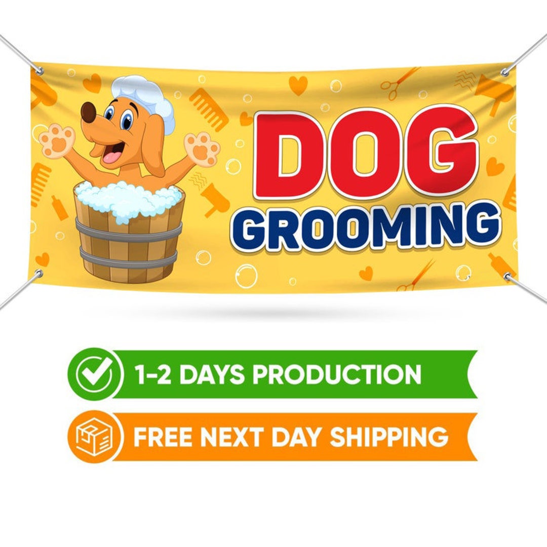 Dog Grooming Banner Sign - 13 Oz Heavy Duty Waterproof Dog Grooming ...