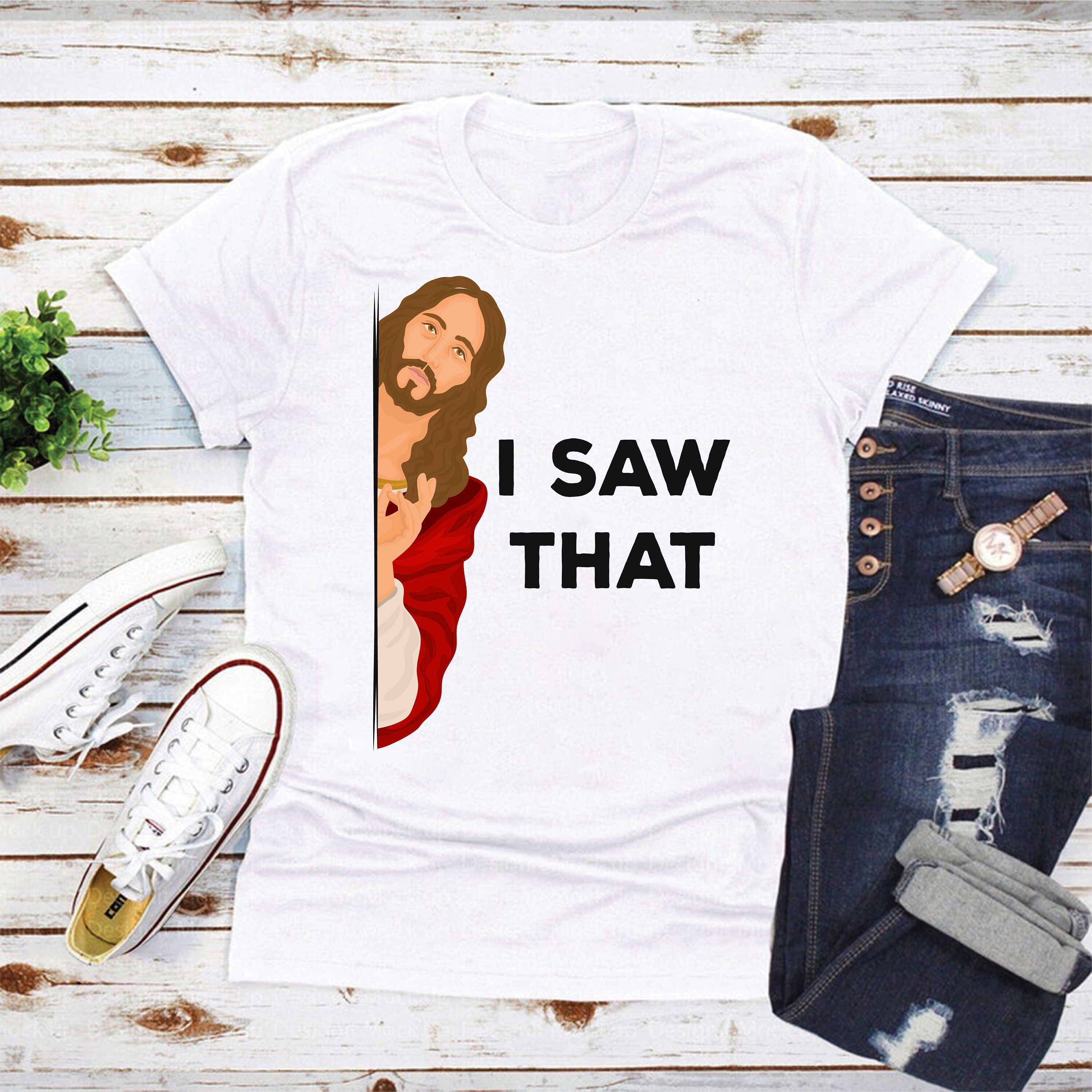Funny Jesus Meme I Saw That I'm Telling Dad Christian Joke T- Shirt