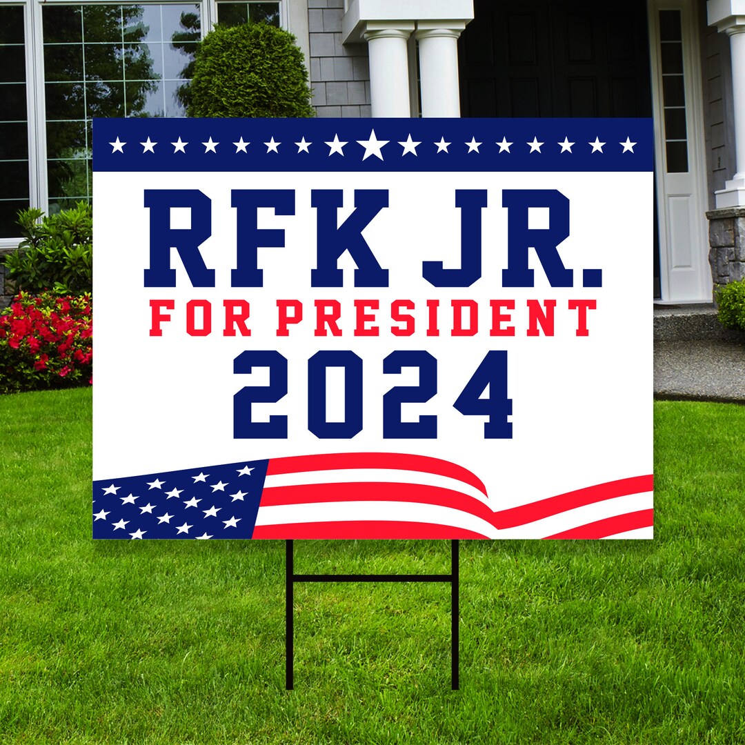 Kennedy 2024 Yard Sign Coroplast Robert F. Kennedy Jr. for President 2024 Lawn Sign, Election