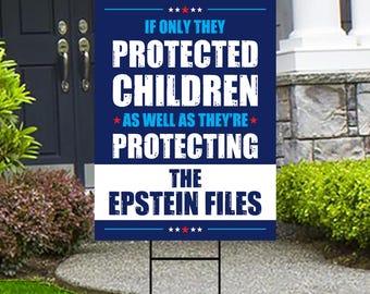 The Epstein Files Protest Yard Sign - Anti-Trump, No Kings In America, Protect Democracy, Anti Fascist Yard Sign with Metal H-Stake