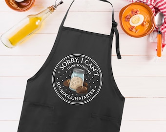 Sorry I Can't I Have To Feed My Sourdough Starter Apron, Adjustable Neck, Full-Length Sourdough Starter  Apron with Pockets, Sourdough Apron