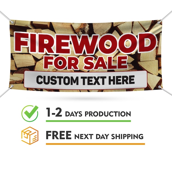 Firewood For Sale Banner Sign Personalized - 13 oz Heavy Duty Waterproof Custom Firewood For Sale Vinyl Banner With Metal Grommets
