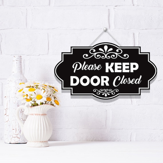Panneau Acrylique Keep Door Closed Panneau "KEEP THIS DOOR CLOSED" En Acrylique - Signalétique Santé Et Sécurité, Style Moderne, Fabrication Australienne The Doors 1967
