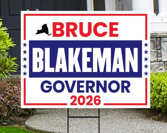 Bruce Blakeman For New York Governor 2026 Yard Sign, Corrugated Plastic Governor Elections Race Red White Blue Yard Sign with Metal H-Stake