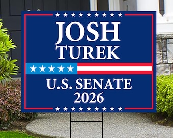 Josh Turek For Iowa Senate 2026 Yard Sign, Corrugated Plastic Senate Elections, Race Red White & Blue Yard Sign with Metal H-Stake