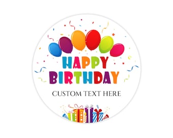 Personalized Happy Birthday Labels, Custom Birthday Stickers, Colorful Birthday Gift Labels, Round Birthday Party Favors, Custom Stickers