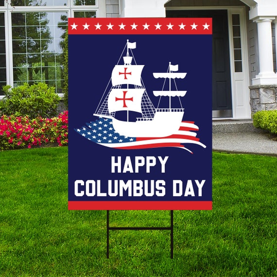 Columbus Day Yard Sign Decoration Coroplast Columbus Day Home Decoration Outdoor Celebration Happy Columbus Day Yard Sign with Metal H-Stake