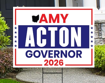 Amy Acton For Ohio Governor 2026 Yard Sign, Corrugated Plastic Governor Elections Race Red White & Blue Yard Sign with Metal H-Stake