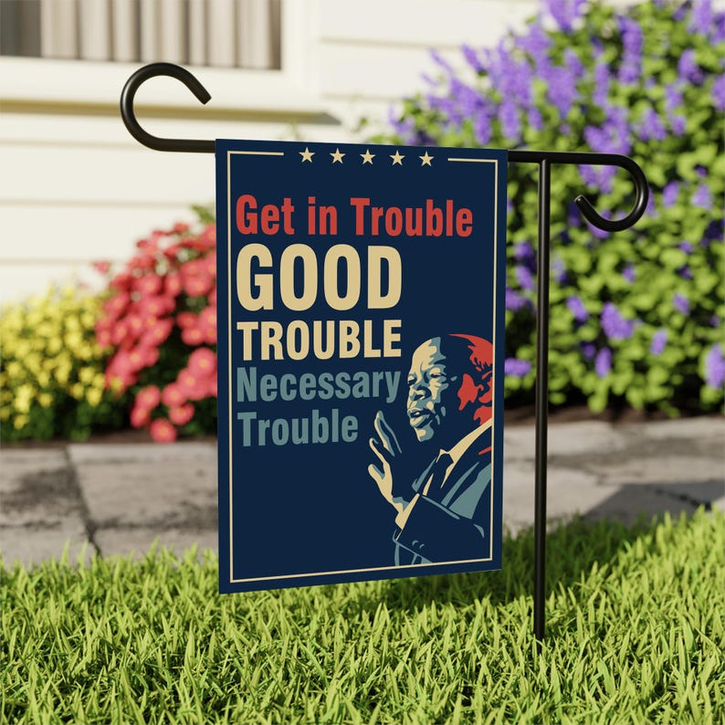 Good Trouble RESIST Garden Flag, 12x18 Inch Double Sided, Resist Hate ...