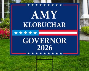 Amy Klobuchar For Minnesota Governor 2026 Yard Sign, Corrugated Plastic Governor Elections Race Red White Blue Yard Sign with Metal H-Stake