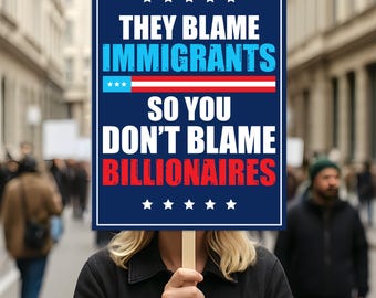Cartel de protesta "Los inmigrantes hacen grande a Estados Unidos", anti-Trump, cartel de manifestación de activistas políticos, cartel de protesta "Resiste el racismo, resiste el fascismo"