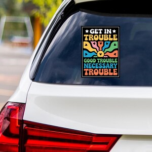 John Lewis Good Trouble Protest Vinyl Sticker, Resist Hate, Anti-Trump, No Kings, Resist Racism, Resist Fascism Bumper Sticker, 6&quot; x 4.5&quot;