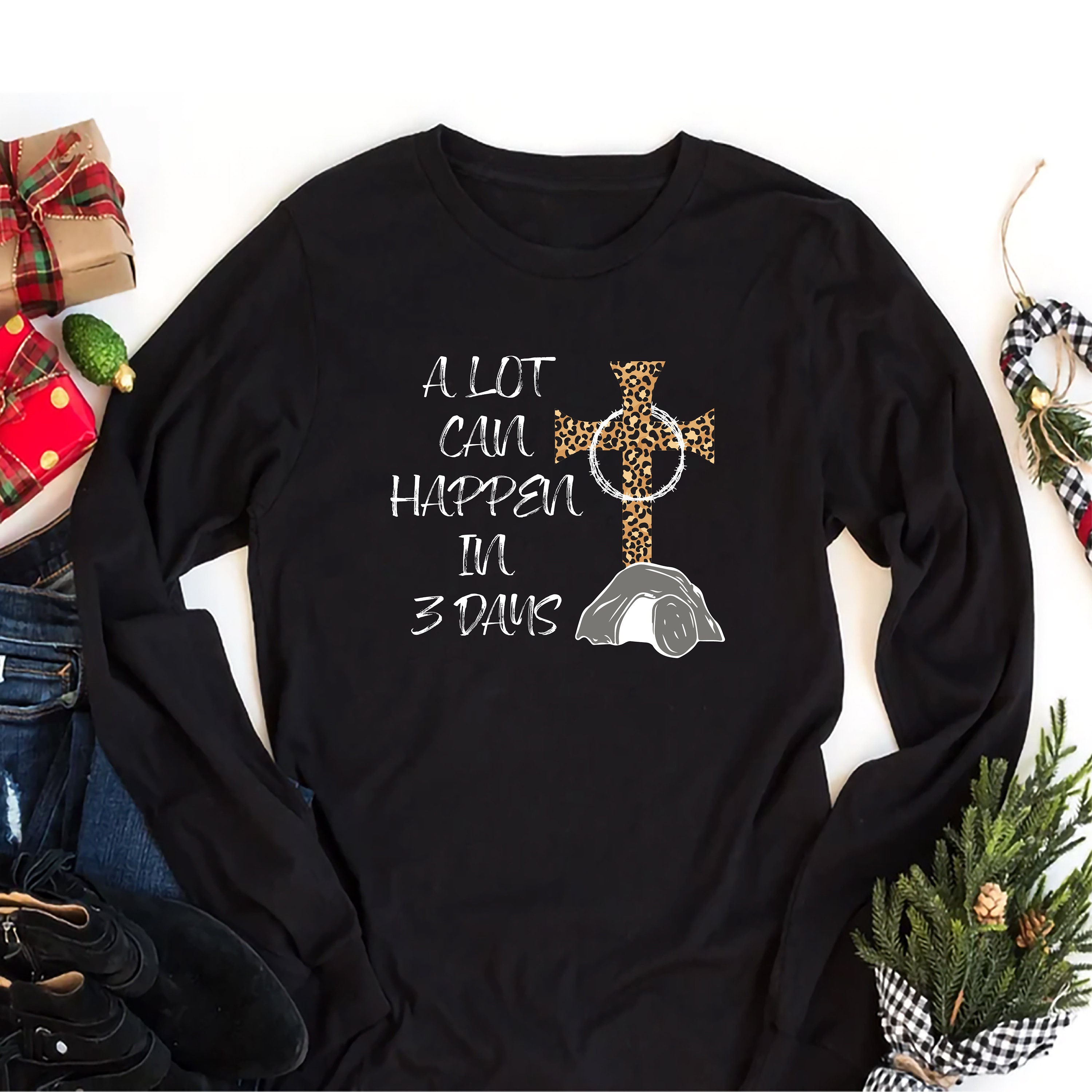 A Lot Can Happen in 3 Days Long Sleeve T-shirt, Christian Easter Unisex  Long Sleeve Shirt, Easter is for Jesus Shirt, Easter Tee Shirt 