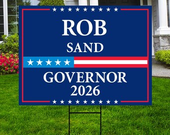Rob Sand For Iowa Governor 2026 Yard Sign, Corrugated Plastic Governor Elections Race Red White & Blue Yard Sign with Metal H-Stake