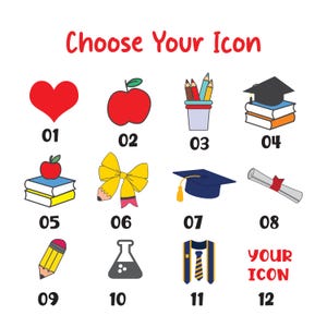 May include: White background with the text "Choose Your Icon" in red. The image features 12 colorful icons, including a heart, apple, pencils, graduation cap, books, bow, mortarboard, diploma, pencil, flask, and a suit.