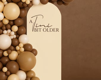 Personalized A Tini Bit Older Wall Decal, Custom Name Vinyl Sticker, Espresso Martini Decal for Balloon Arch, Theme Birthday Party Backdrop
