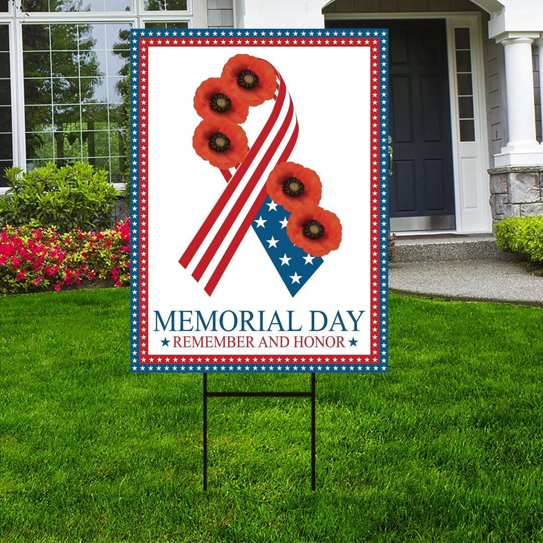 Memorial Day Yard Sign Coroplast Remember and Honor Our Etsy