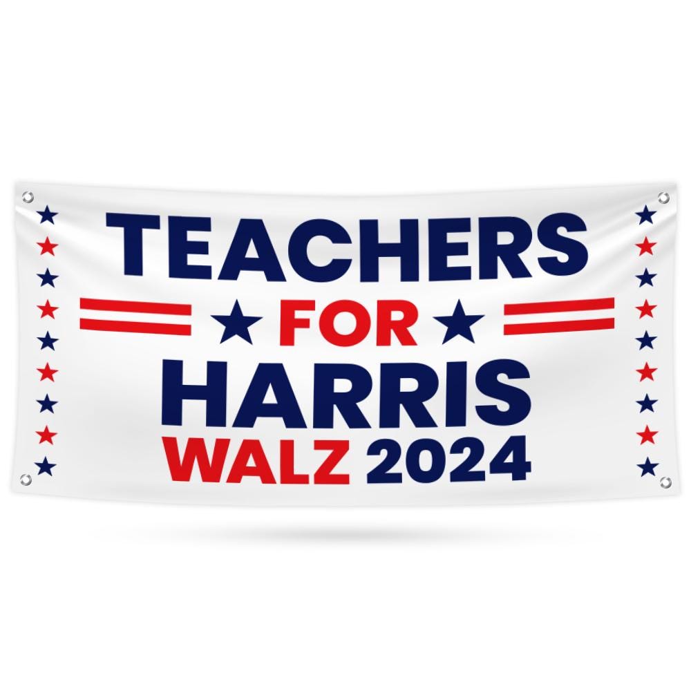 Teachers For Harris Walz Banner Sign, 13 Oz  Harris For President 2024 Banner