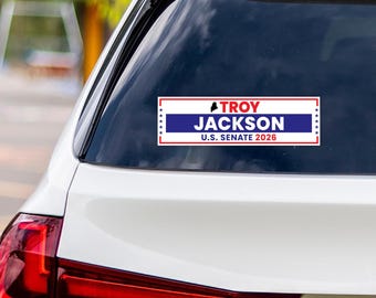 Troy Jackson For Maine Senate 2026 Vinyl Sticker, Vote Troy Jackson Decal, Maine Senate Elections 2026 Bumper Sticker, 10" x 3"
