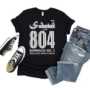 Qaidi No 804 Imran Khan T-Shirt, I Stand With Imran Khan Shirt, PTI Party Barrack No 3 Imran Khan Shirt, Unisex Absolutely Not T-Shirt