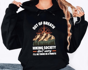 Out Of Breath Hiking Society Hoodie, Forest Camper Sweatshirt, Hiking Society Long Sleeve Shirt, Funny Hiking Shirt, Camper Tee, Camper Gift