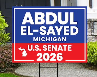 Panneau électoral « Abdul El-Sayed pour le Sénat du Michigan 2026 », en plastique ondulé, couleurs rouge, blanc et bleu, avec piquet en H en métal.