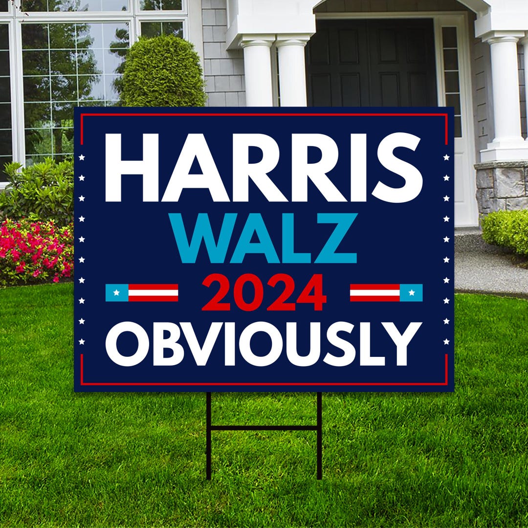 Harris Walz 2024 Obviously Yard Sign Coroplast Harris for President ...