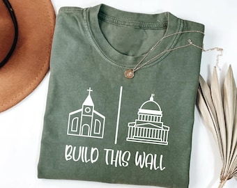 Build This Wall Shirt, Church And State Sweatshirt, Freedom Religion Long Sleeve Shirt, Christian National Hoodie, Women Rights T-Shirt