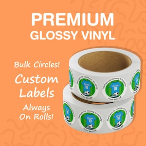 Labels on Roll, Premium Gloss Waterproof Labels, Bulk Custom Sticker Labels, Your Design Logo, Personalized Free Proof Before Printing