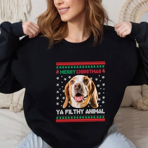 Custom Photo Ugly Merry Christmas Ya Filthy Animal Dog Cat Sweatshirt, Pet Lover Christmas Unisex Sweatshirt, Funny Ugly Christmas Sweater