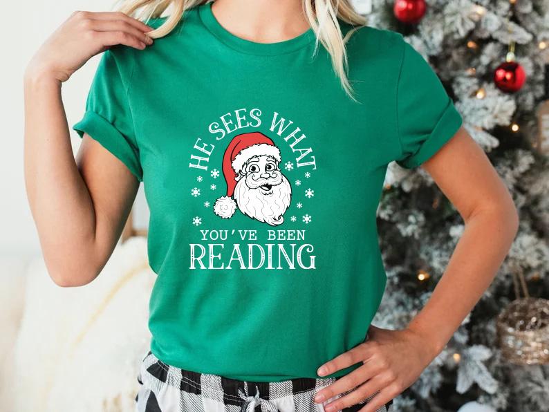 He Sees What You've Been Reading Shirt, Reading Christmas