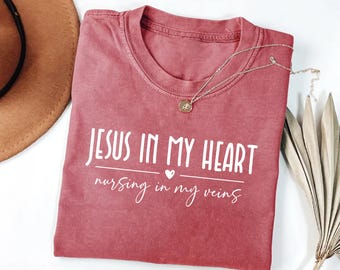 Jesus In My Heart Nursing In My Veins Shirt, Jesus Nurse Sweatshirt, Nursing School Long Sleeve Tee, Nursing Student Hoodie, Gift For Nurses