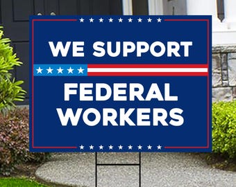 Support Federal Workers Yard Sign - Resist Hate Lawn Sign, Anti-Trump Sign, Resist Racism, Resist Fascism Yard Sign with Metal H-Stake