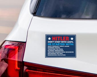 Imán de protesta política "Hitler no empezó con campamentos", derechos de los inmigrantes, anti-Trump, resistencia al racismo y resistencia al fascismo, 15 x 11,4 cm