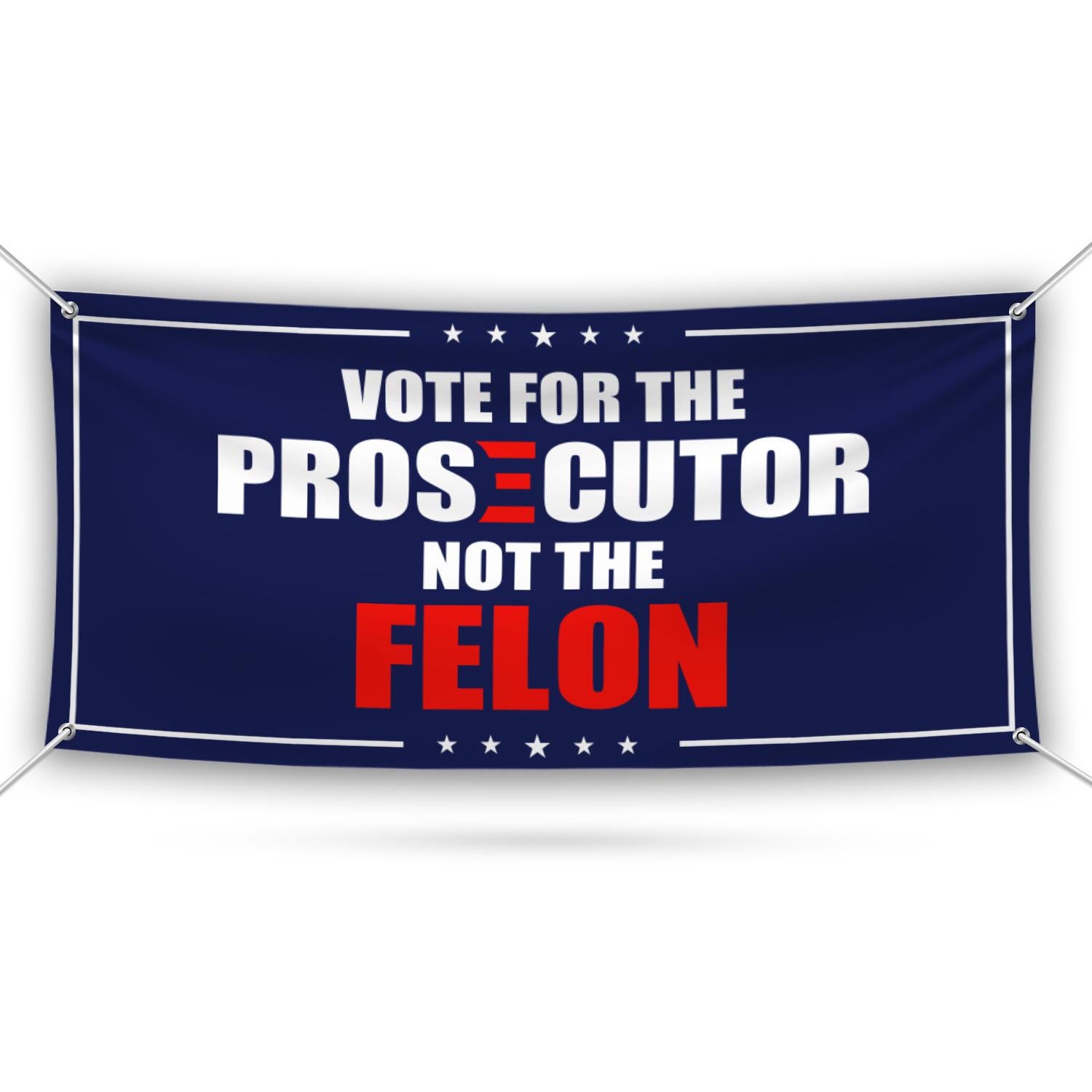 Kamala Harris 2024 Banner, Prosecutor Vs Felon, Harris For President 2024, Election 2024