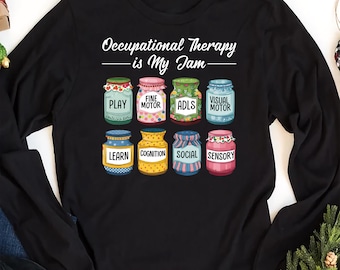 Camiseta de manga larga de terapia ocupacional, sudadera de terapeuta ocupacional, camiseta de OT, sudadera con capucha de OTA pediátrica, la terapia ocupacional es mi regalo favorito