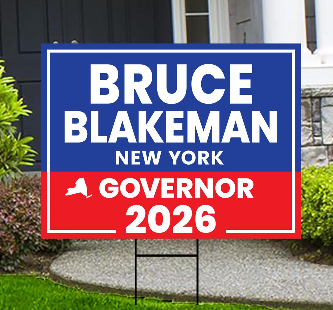 Bruce Blakeman for New York Governor 2026 Yard Sign, Corrugated Plastic ...