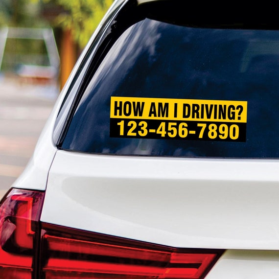 How Am I Driving Sticker Vinyl Decal Custom Phone Number Vinyl Sticker,  Custom How Am I Driving Bumper Sticker 10 X 3 