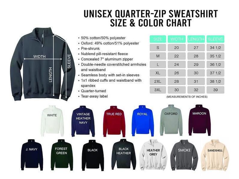 May include: A navy blue unisex quarter-zip sweatshirt with a concealed 7-inch zipper. The size and color chart shows various colors, including white, red, and gray. Measurements are in inches.